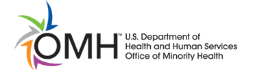 OMH: U.S. Department of Health and Human Services Office of Minority Health